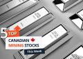 Top 5 Canadian Mining Stocks This Week: Silver Elephant Leads with Rise of Over 60 Percent