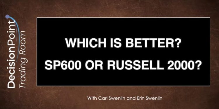 DP Trading Room: Which is Better? SP600 (IJR) or Russell 2000 (IWM)